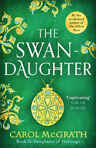 The Swan-Daughter: The Daughters Of Hastings Trilogy
