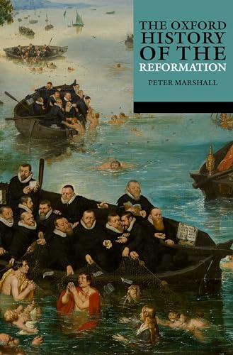 The Oxford History Of The Reformation