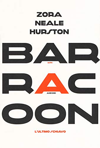 Barracoon. L'Ultimo Schiavo