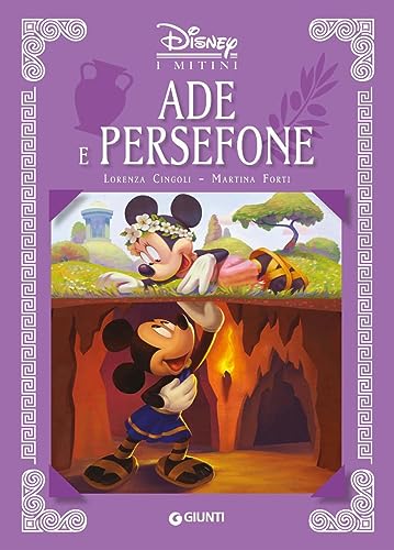 Ade E Persefone. I Mitini Disney. Ediz. A Colori