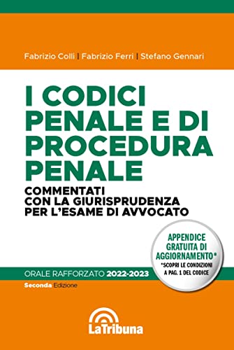 I Codici Penale E Di Procedura Penale Commentati Con La Giurisprudenza Per L'Esame Di Avvocato