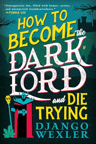 How To Become The Dark Lord And Die Trying