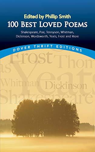 100 Best-Loved Poems: Shakespeare, Poe, Tennyson, Whitman, Dickinson, Wordsworth, Yeats, Frost And More: X