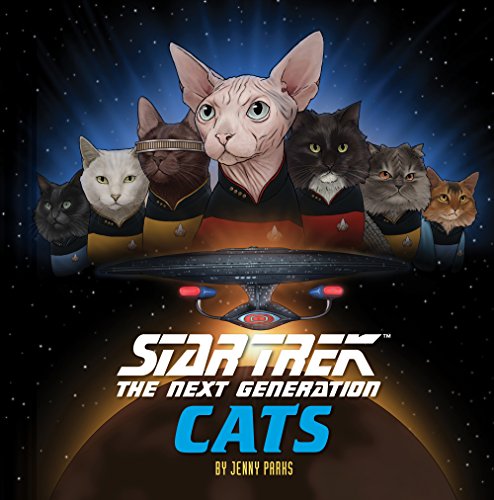 Star Trek,The Next Generation Cats: (Star Trek Book, Book About Cats)