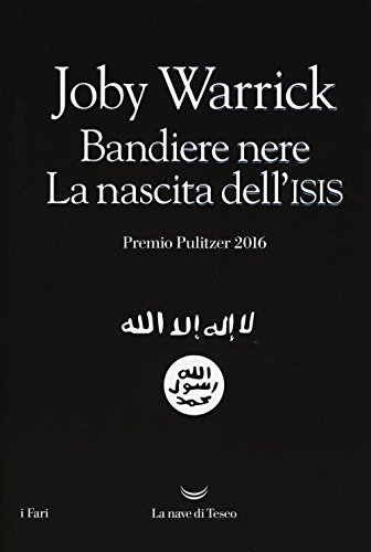 Bandiere Nere. La Nascita Dell'Isis: 1
