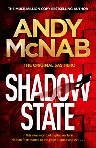 Shadow State: The Gripping New Novel From The Original Sas Hero