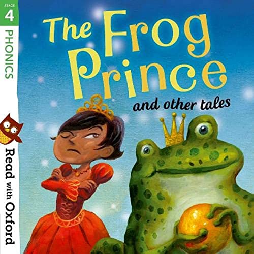 Read With Oxford: Stage 4: Phonics: The Frog Prince And Other Tales