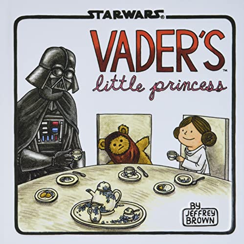 Vader'S Little Princess: (Star Wars Kids Book, Star Wars Children’S Book, Geek Dad Books)