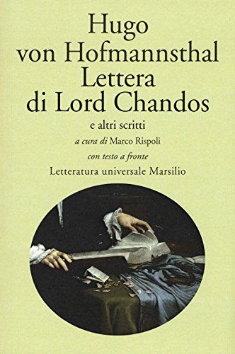 Lettera Di Lord Chandos E Altri Scritti. Testo Tedesco A Fronte