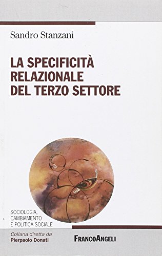 La Specificità Relazionale Del Terzo Settore
