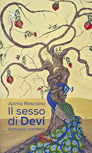 Il Sesso Di Devi. Romanzo Tantrico