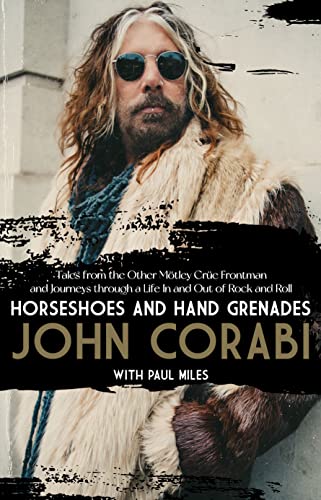 Horseshoes And Hand Grenades: Tales From The Other Mötley Crüe Frontman And Journeys Through A Life In And Out Of Rock And Roll