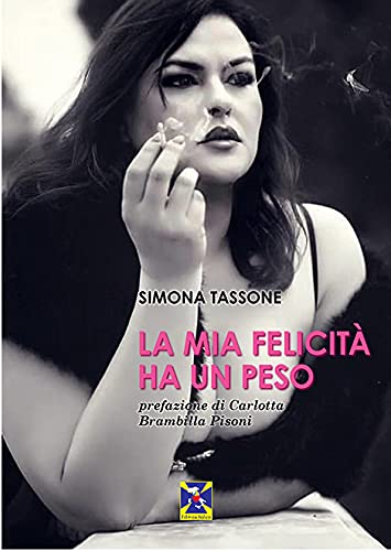 La Mia Felicità Ha Un Peso
