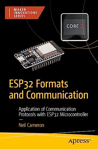 Esp32 Formats And Communication: Application Of Communication Protocols With Esp32 Microcontroller