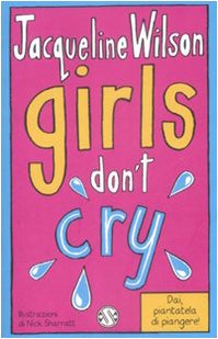 Girls Don'T Cry. Tre Ragazze Tre (Vol. 4)