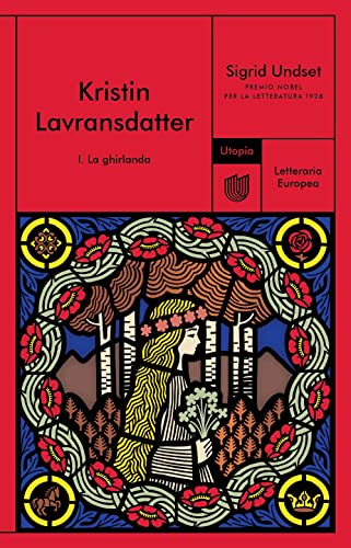 La Ghirlanda. Kristin Lavransdatter (Vol. 1)