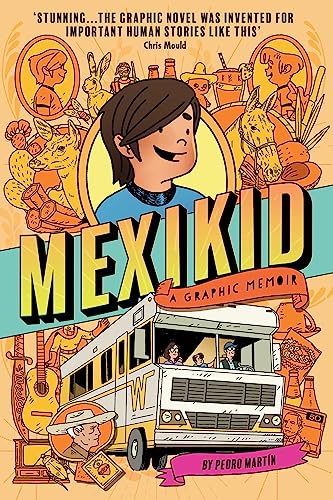 Mexikid: A Graphic Memoir: Shortlisted For The Scholastic Graphic Novel Award 2024