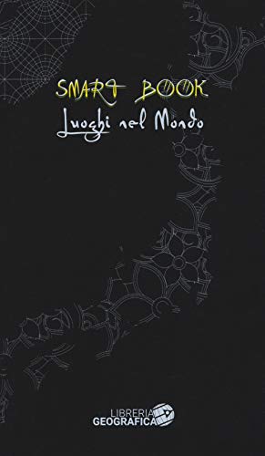 Luoghi Nel Mondo. Ediz. Illustrata