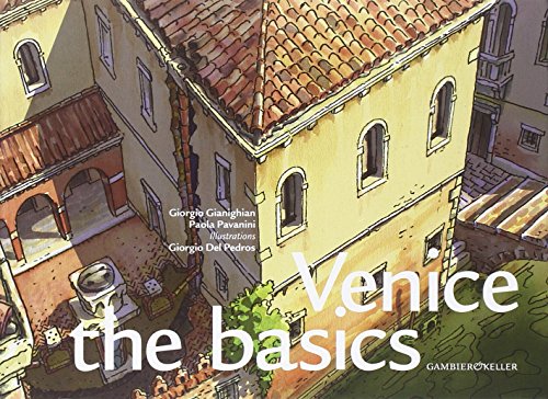 Venice: The Basics [Lingua Inglese]