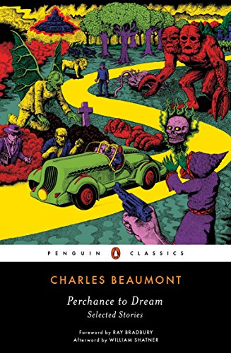 Perchance To Dream: Selected Stories