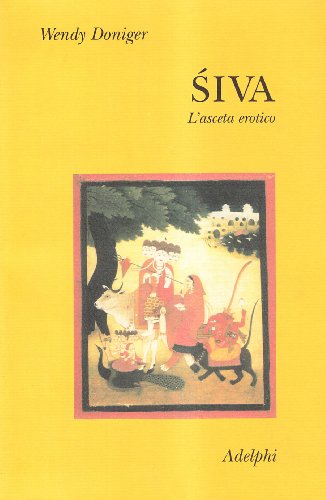 Siva. L'Asceta Erotico