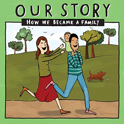 Our Story - How We Became A Family (7): Mum & Dad Families Who Used Egg Donation - Single Baby: 007