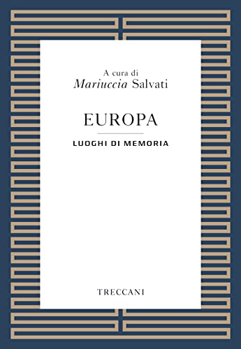 Europa. Luoghi Della Memoria