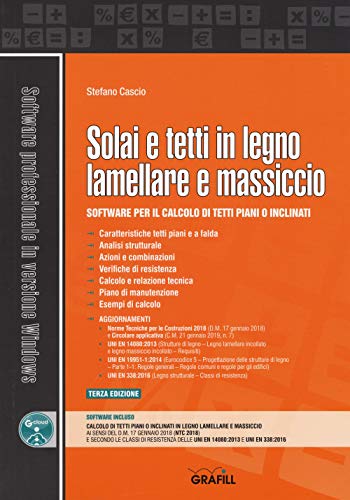 Solai E Tetti In Legno Lamellare E Massiccio. Software Per Il Calcolo Di Tetti Piani O Inclinati. Con Software