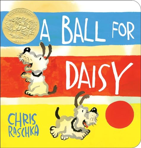 A Ball For Daisy: (Caldecott Medal Winner)