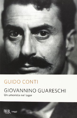 Giovannino Guareschi. Un Umorista Nel Lager