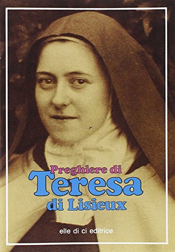 Preghiere Di Teresa Di Lisieux