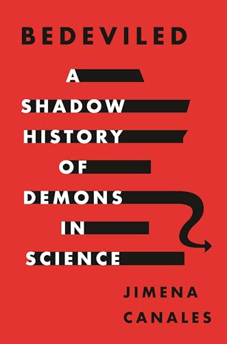 Bedeviled: A Shadow History Of Demons In Science