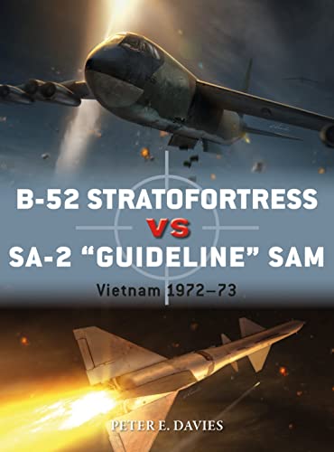 B-52 Stratofortress Vs Sa-2 "Guideline" Sam: Vietnam 1972–73