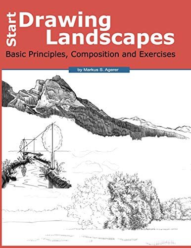 Start Drawing Landscapes: Basic Principles, Composition And Exercises