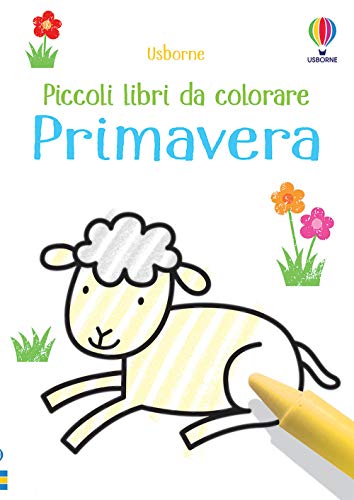 Primavera. Ediz. Illustrata