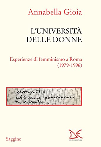L'Università Delle Donne. Esperienze Di Femminismo A Roma (1979-1996)