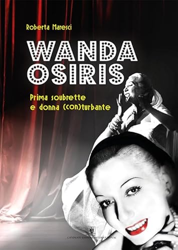 Wanda Osiris. Prima Soubrette E Donna (Con) Turbante