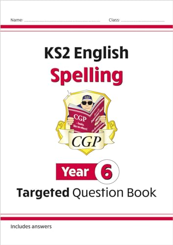 Ks2 English Targeted Question Book: Spelling - Year 6