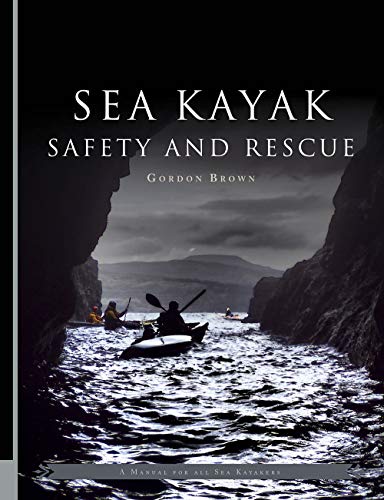 Sea Kayak Safety And Rescue