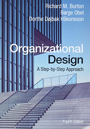 Organizational Design: A Step-By-Step Approach