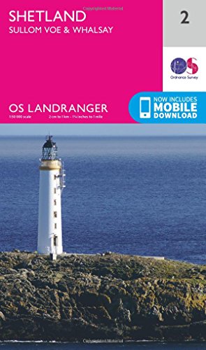 Shetland – Sullom Voe & Whalsay Map | Fetlar & Out Skerries | Ordnance Survey | Os Landranger Map 2 | Scotland | Walks | Cycling | Days Out | Maps | A