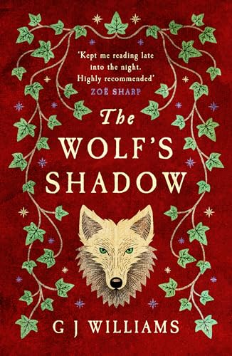 The Wolf’S Shadow: (The Tudor Rose Murders Book 2)
