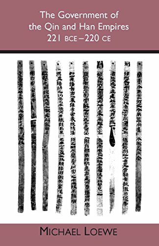 The Government Of The Qin And Han Empires: 221 Bce-220 Ce
