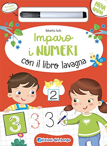 Imparo I Numeri Con Il Libro Lavagna. Ediz. A Colori. Con Pennarello A Inchiostro Cancellabile