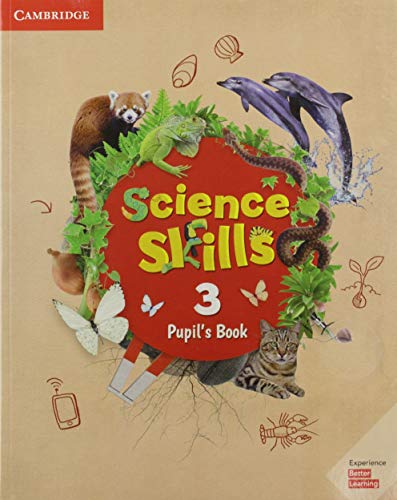 Cambridge Science Skills. Pupil'S Book. Level 3. Per La Scuola Elementare. Con Espansione Online