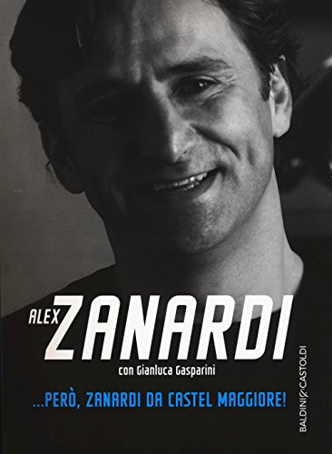 ... Però, Zanardi Da Castel Maggiore