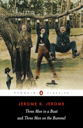 Three Men In A Boat And Three Men On The Bummel