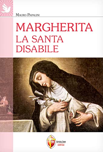 Margherita. La Santa Disabile