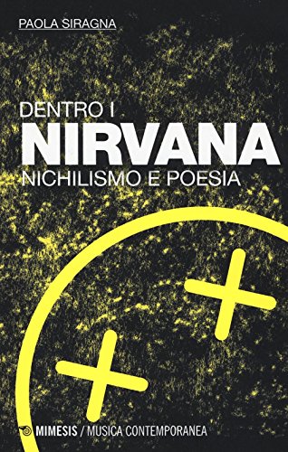 Dentro I Nirvana. Nichilismo E Poesia