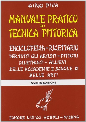 Manuale Pratico Di Tecnica Pittorica